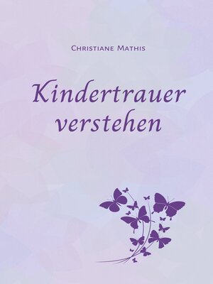 cover image of Kindertrauer verstehen